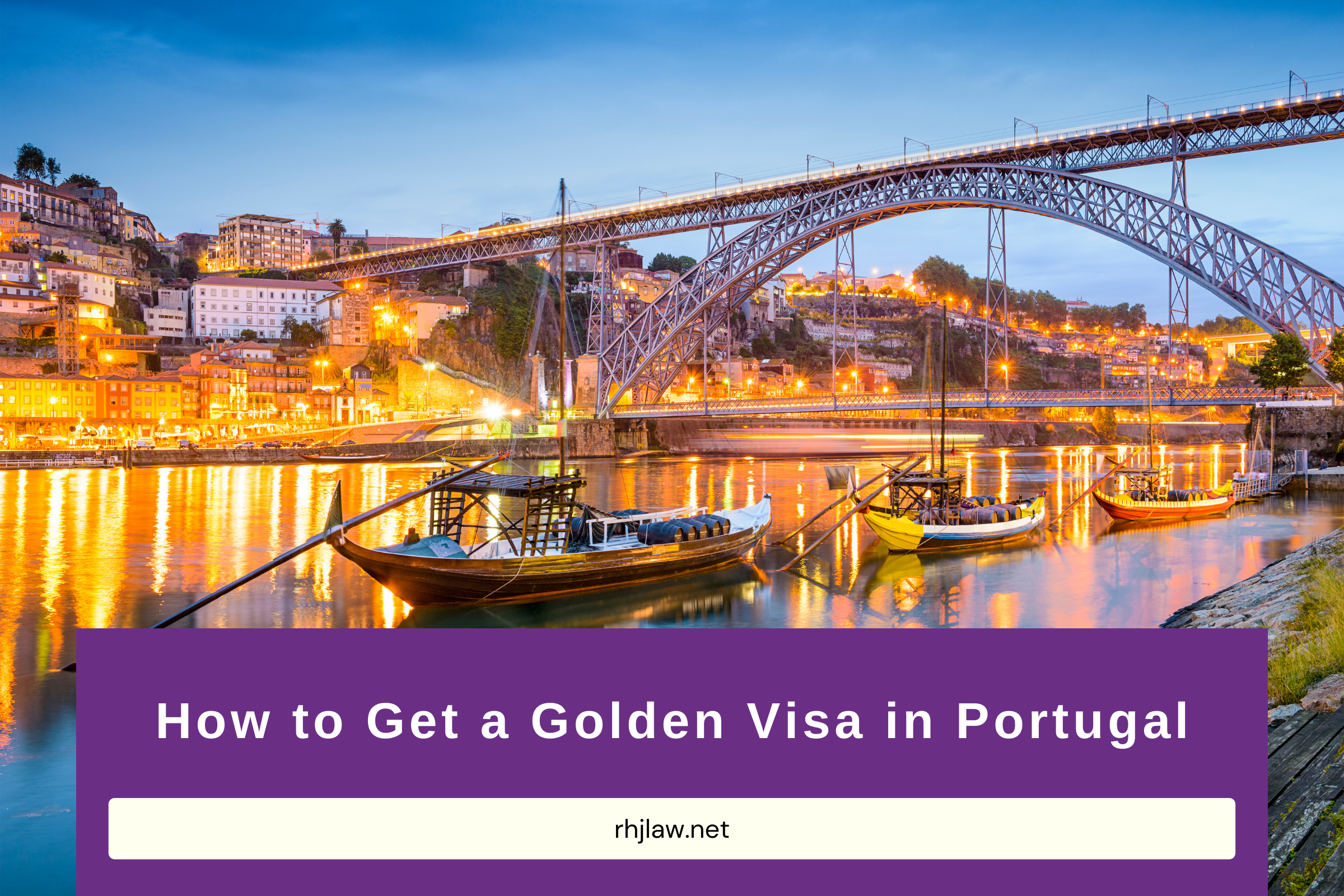 How to Get a Golden Visa in Portugal