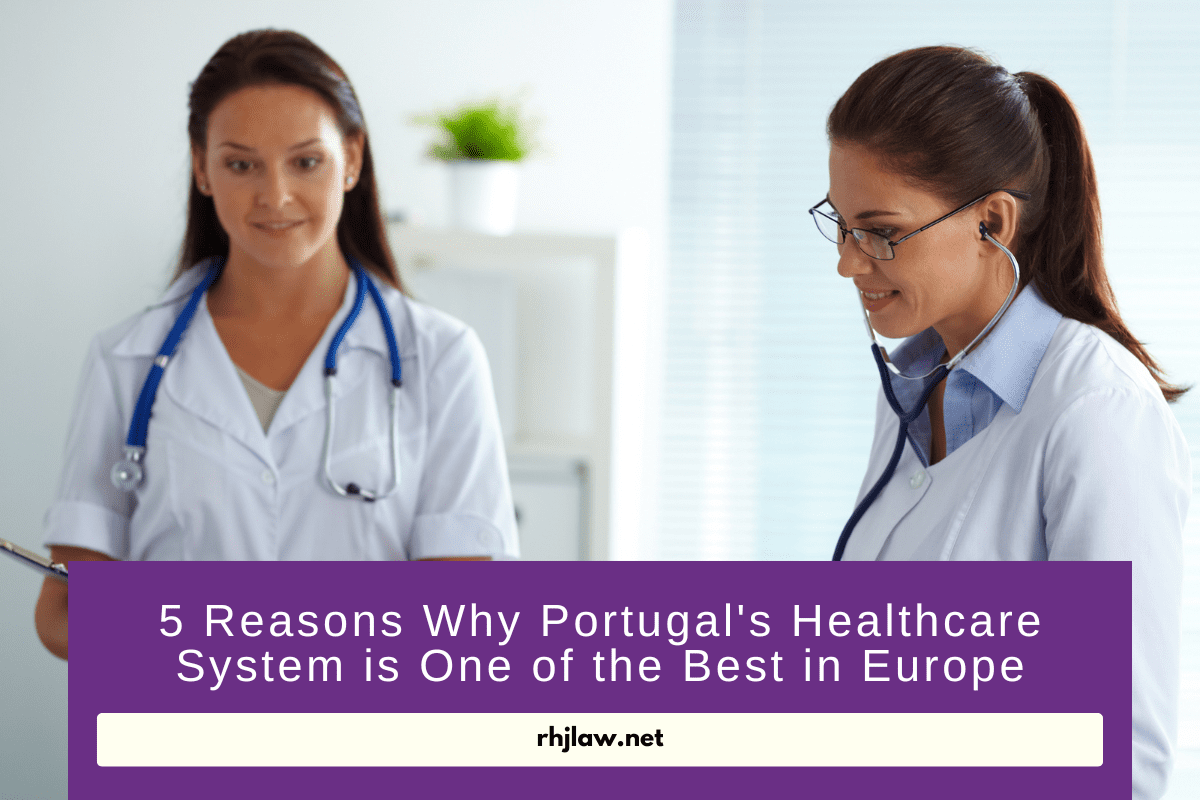 5 Reasons Why Portugal's Healthcare System is One of the Best in Europe