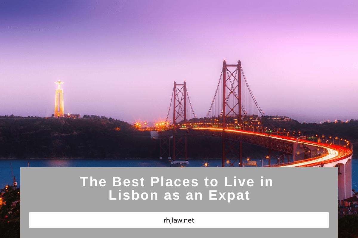 The best places to live in Lisbon as an expat